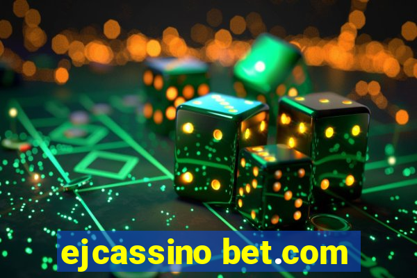 ejcassino bet.com